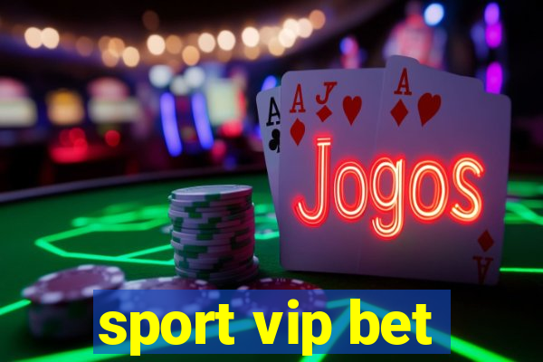 sport vip bet